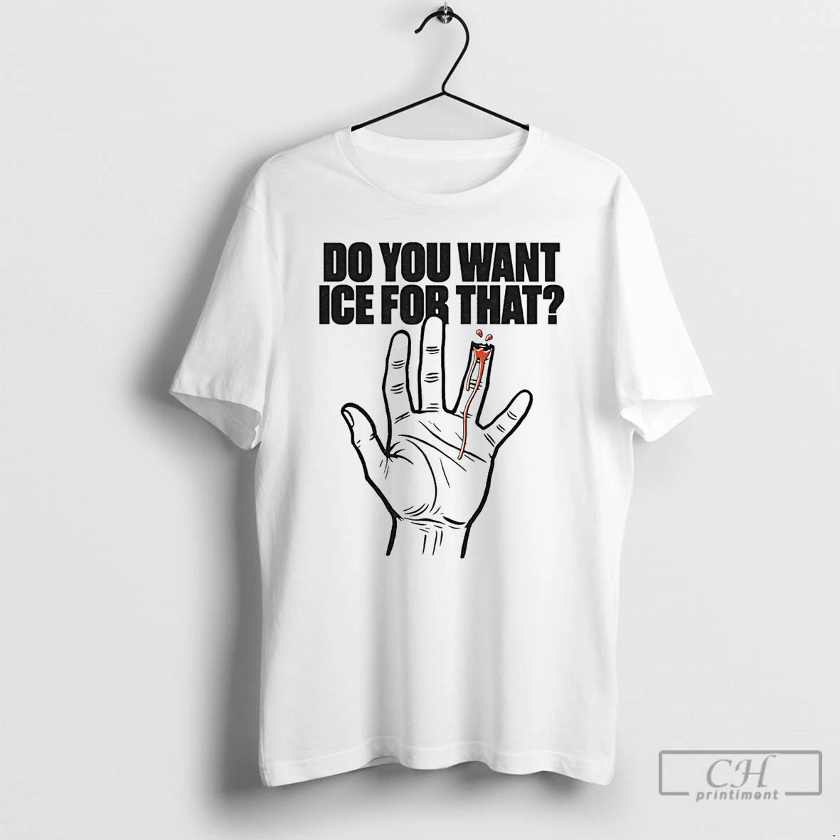 Premium Do You Want Ice For That Hand T-Shirts, Hoodie, Sweatshirt | ZylaModa.com