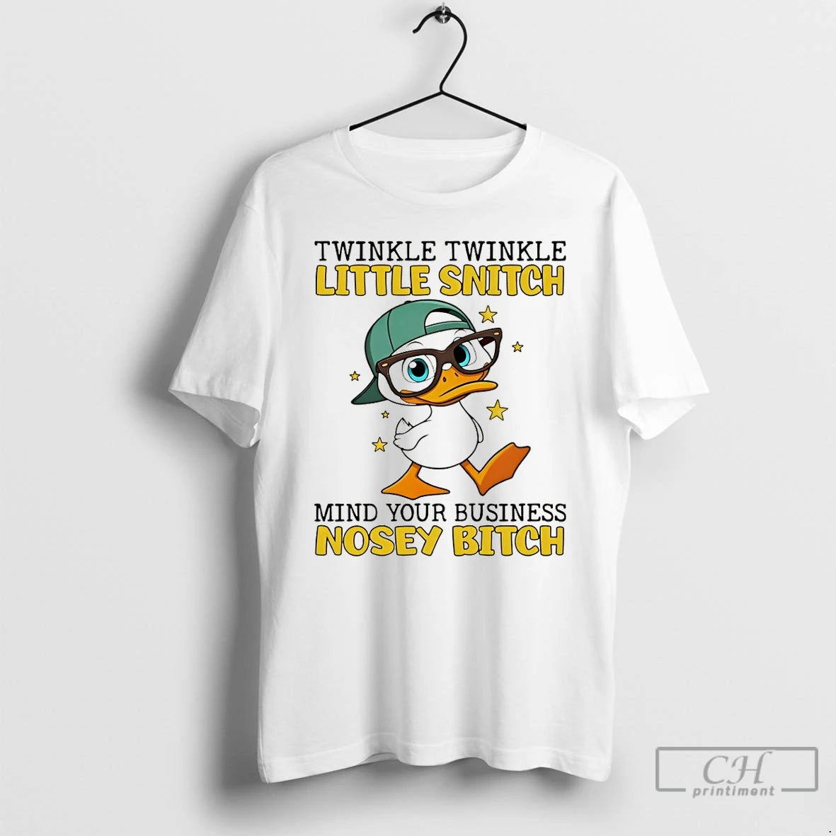 Premium Duck Twinkle Twinkle Little Snitch Mind Your Business Nosey Bitch T-Shirts, Hoodie, Sweatshirt | ZylaModa.com