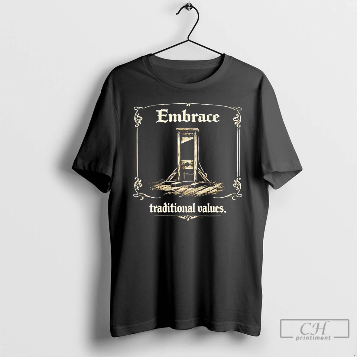 Premium Embrace Traditional Values Guillotine T-Shirts, Hoodie, Sweatshirt | ZylaModa.com