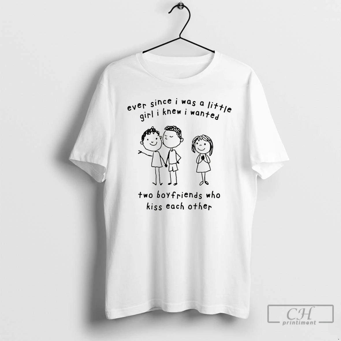 Premium Ever Since I Was A Little Girl I Knew I Wanted Two Boyfriends Who T-Shirts, Hoodie, Sweatshirt | ZylaModa.com