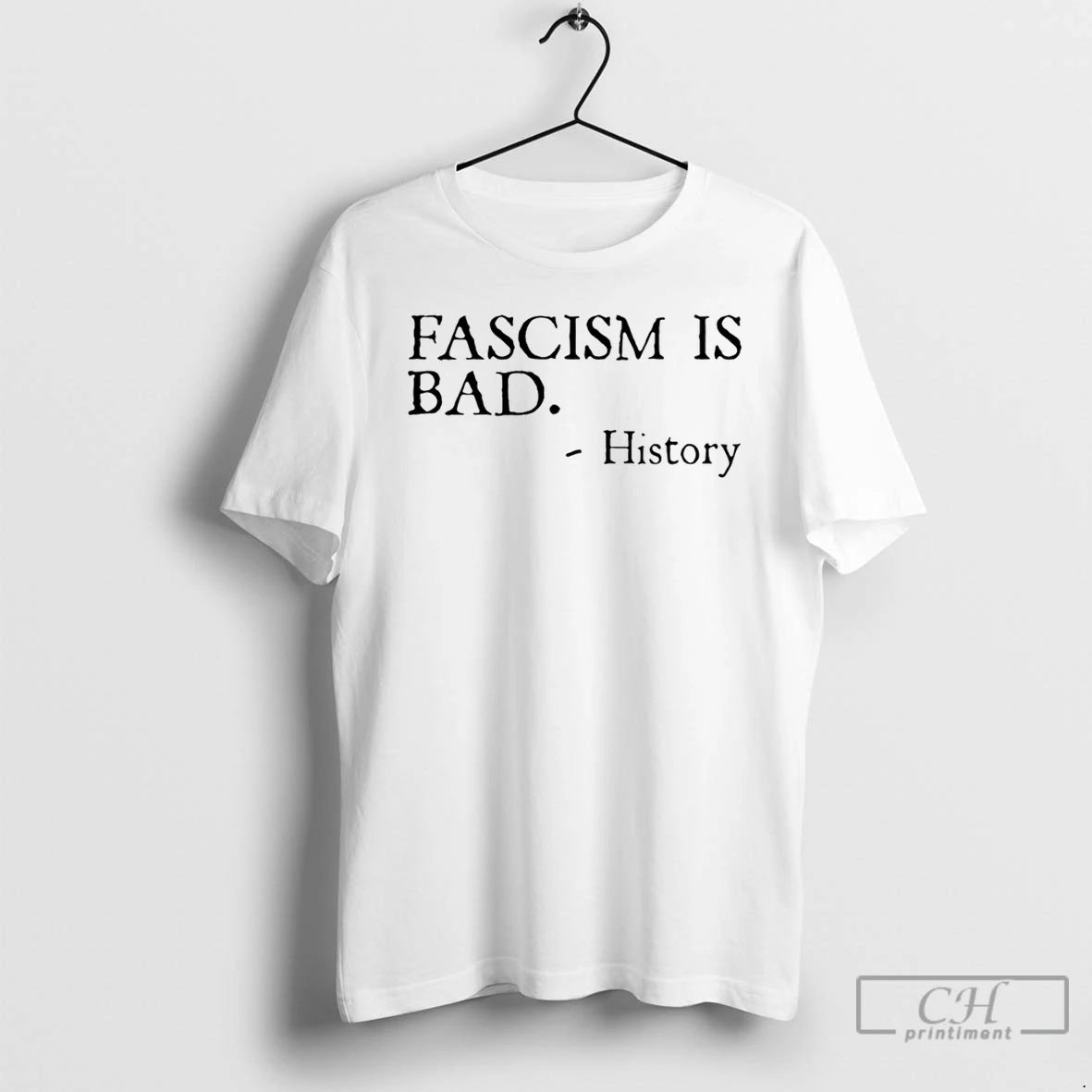Premium Fascism Is Bad History T-Shirts, Hoodie, Sweatshirt | ZylaModa.com