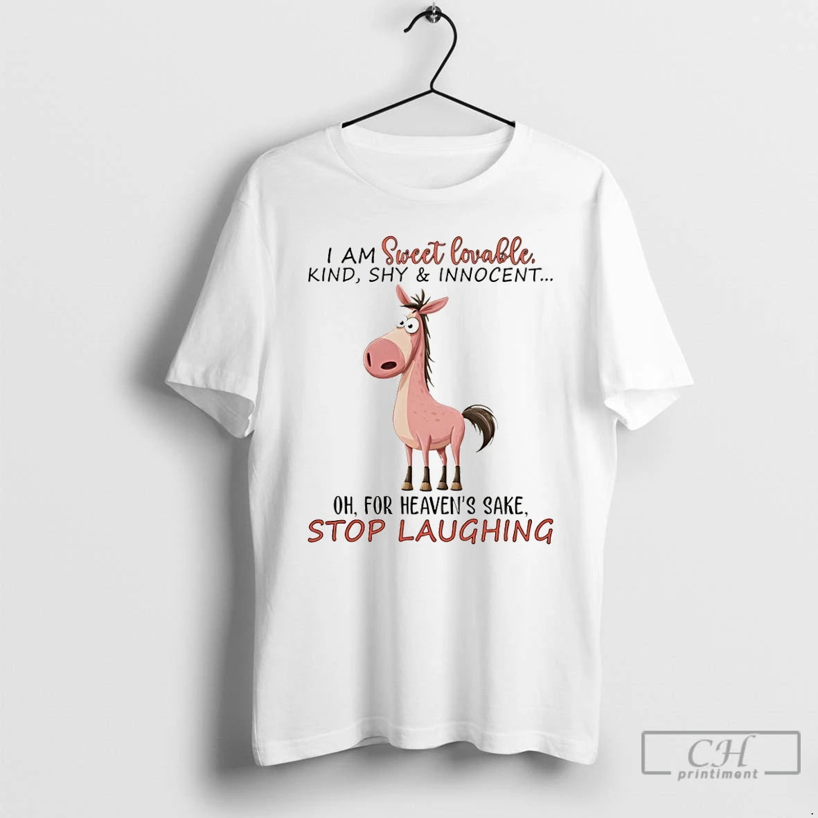 Premium Funny Horse I Am Sweet Lovable Kind Shy Innocent Oh For Heavens Sake Stop T-Shirts, Hoodie, Sweatshirt | ZylaModa.com