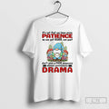 Premium Gnome Its Not That We Have More Patience As We Get Older We Just T-Shirts, Hoodie, Sweatshirt | ZylaModa.com