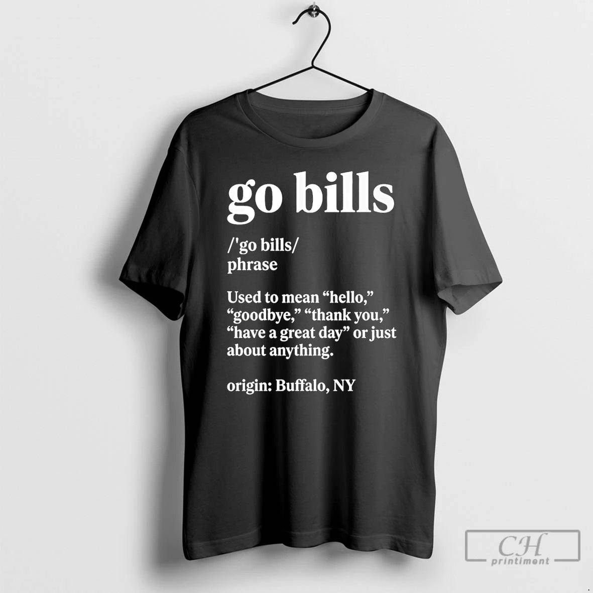 Premium Go Bills Definition Meaning Used To Mean Hello Goodbye T-Shirts, Hoodie, Sweatshirt | ZylaModa.com