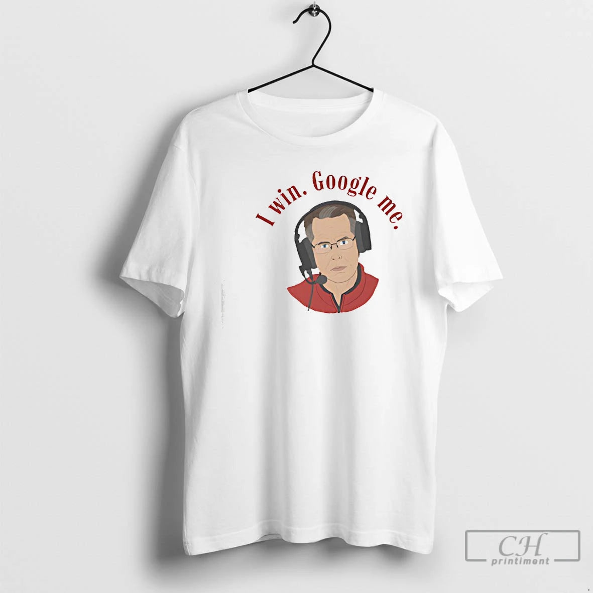Premium Google Me Curt Cignetti I Win Google Me T-Shirts, Hoodie, Sweatshirt | ZylaModa.com