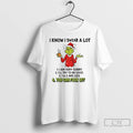 Premium Grinch I Know I Swear A Lot I Am Very Sorry Ill Try To T-Shirts, Hoodie, Sweatshirt | ZylaModa.com