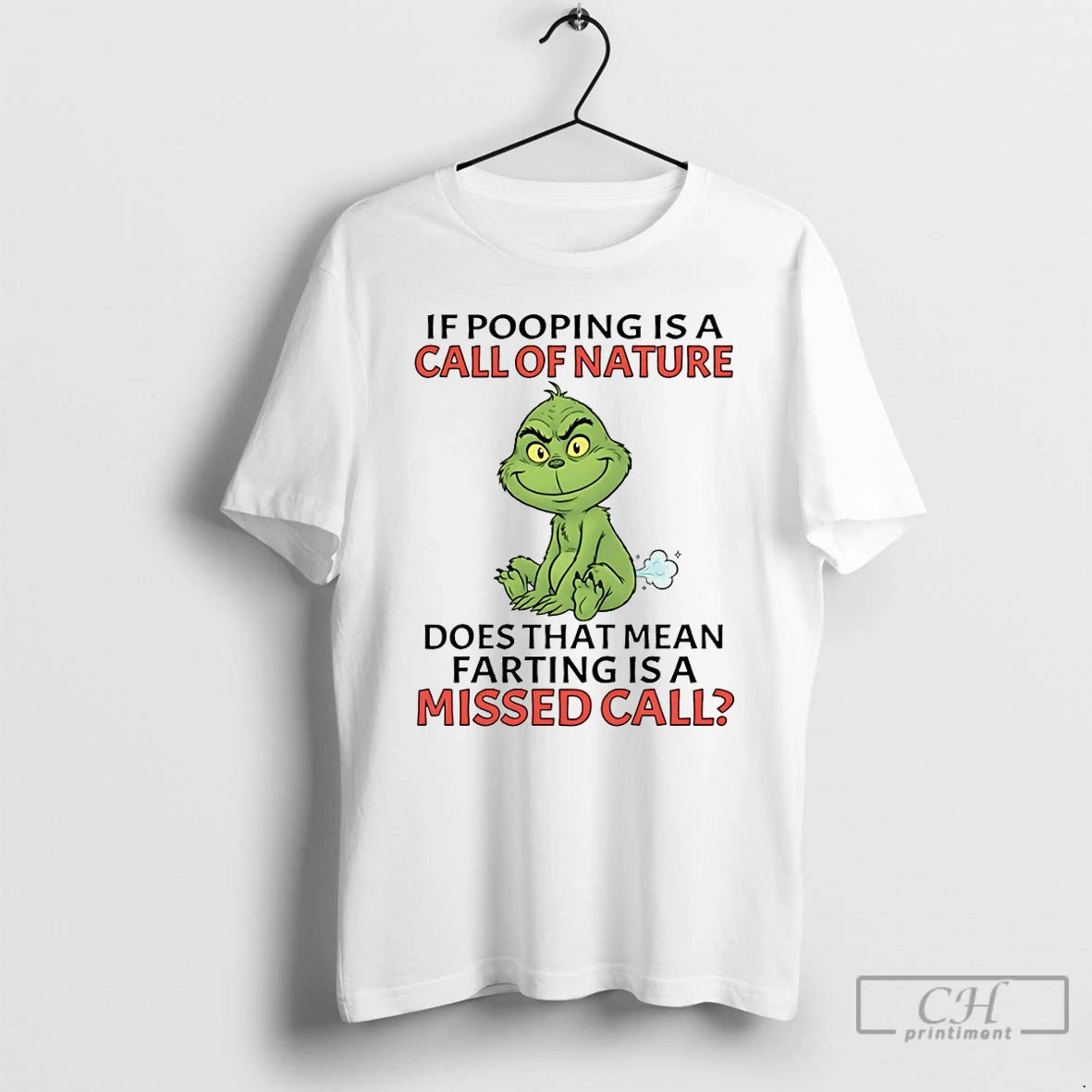 Premium Grinch If Pooping Is A Call Of Nature Does That Mean Farting Is T-Shirts, Hoodie, Sweatshirt | ZylaModa.com