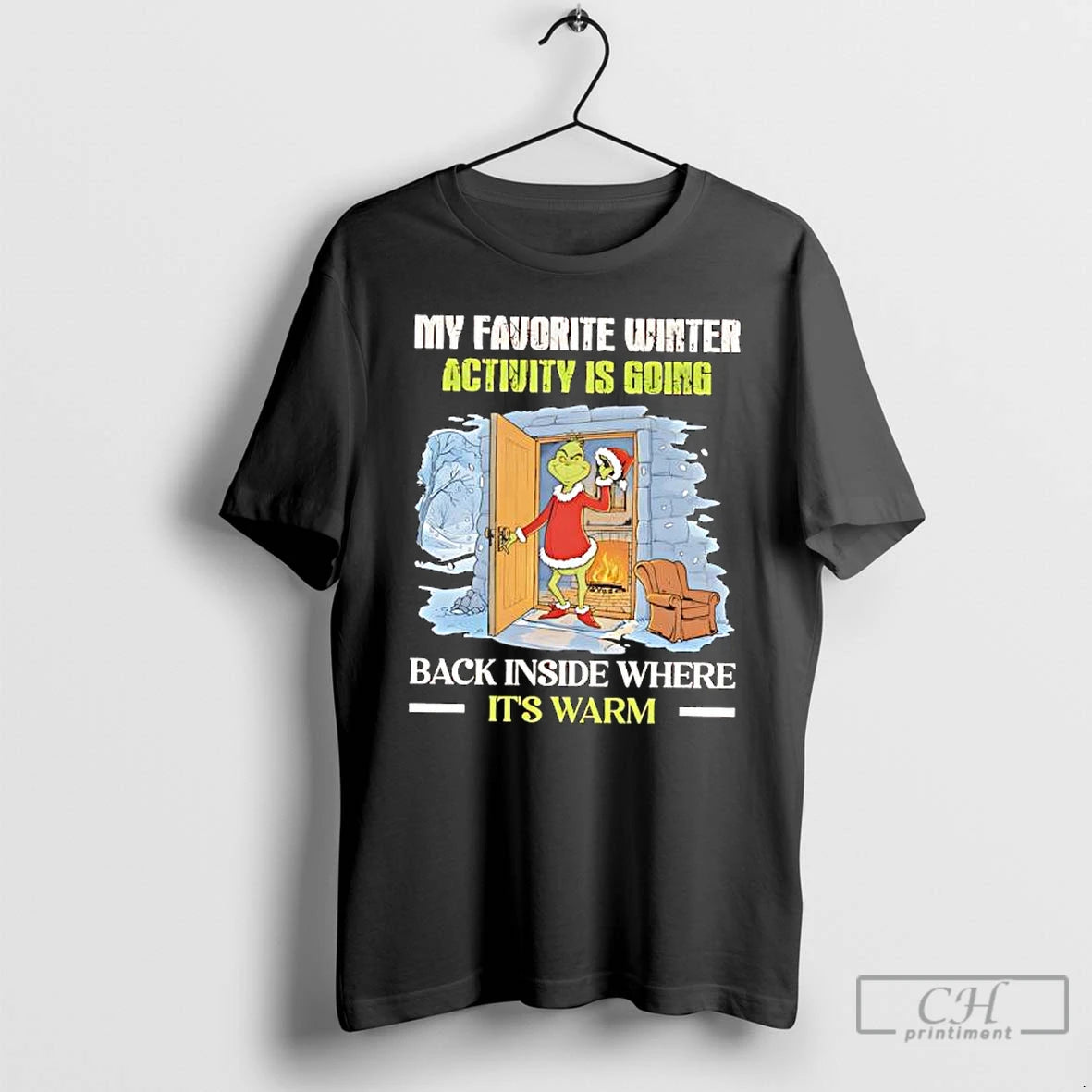 Premium Grinch My Favorite Winter Activity Is Going Back Inside Where Its Warm T Shirts Hoodie, Sweatshirt | ZylaModa.com