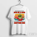 Premium Grinch Never Run After A Bus Or A Man Because There Will Always Be T-Shirts, Hoodie, Sweatshirt | ZylaModa.com