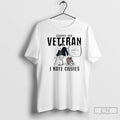 Premium Grumpy Old Veteran I Hate Civvie T-Shirts, Hoodie, Sweatshirt | ZylaModa.com