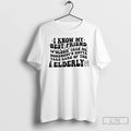 Premium I Know My Best Friend Is Older Than Me T-Shirts, Hoodie, Sweatshirt | ZylaModa.com
