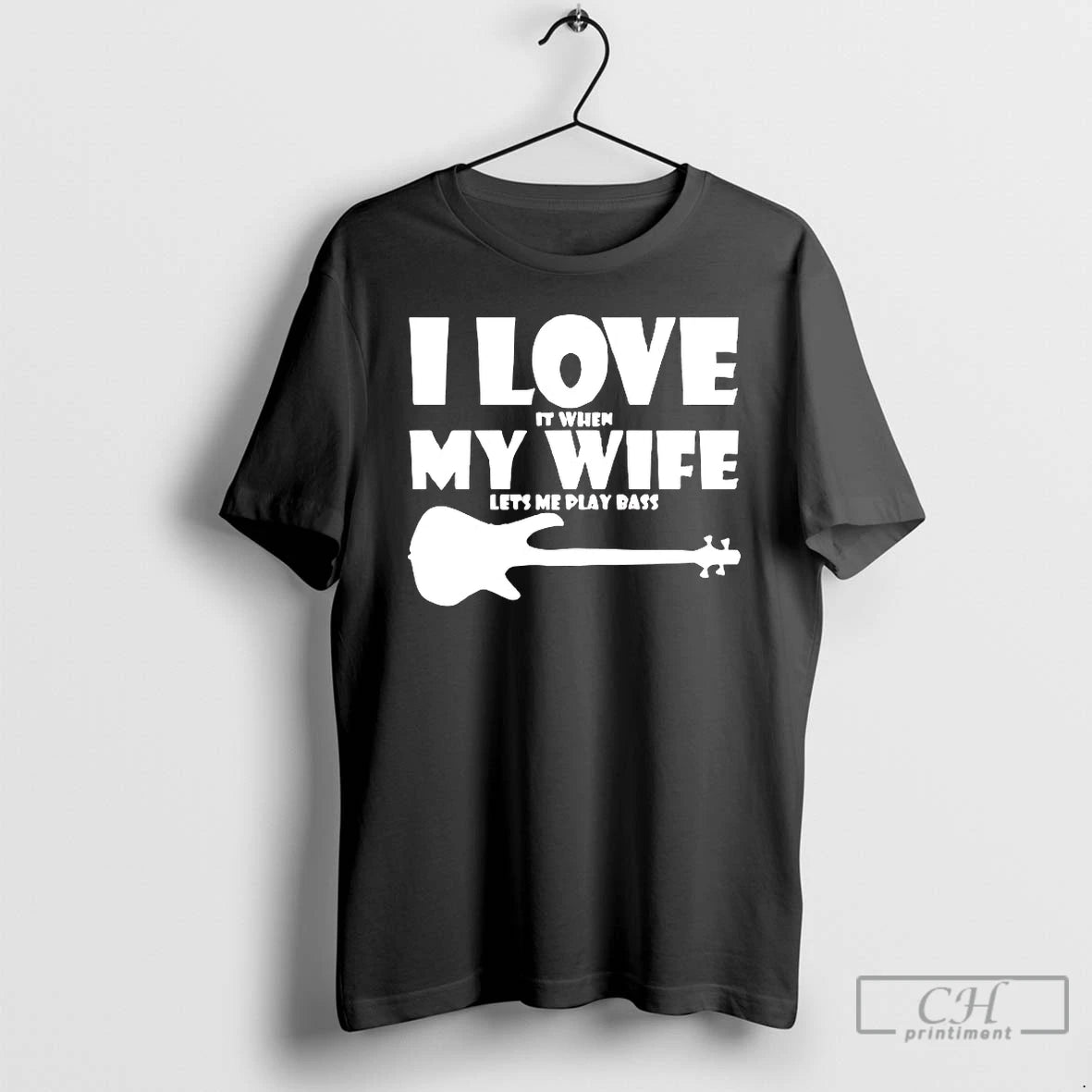 Premium I Love It When My Wife Lets Me Play Bass T-Shirts, Hoodie, Sweatshirt | ZylaModa.com