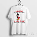 Premium I Didnt Fart My Ass Likes You So Much It Just Blew You T-Shirts, Hoodie, Sweatshirt | ZylaModa.com