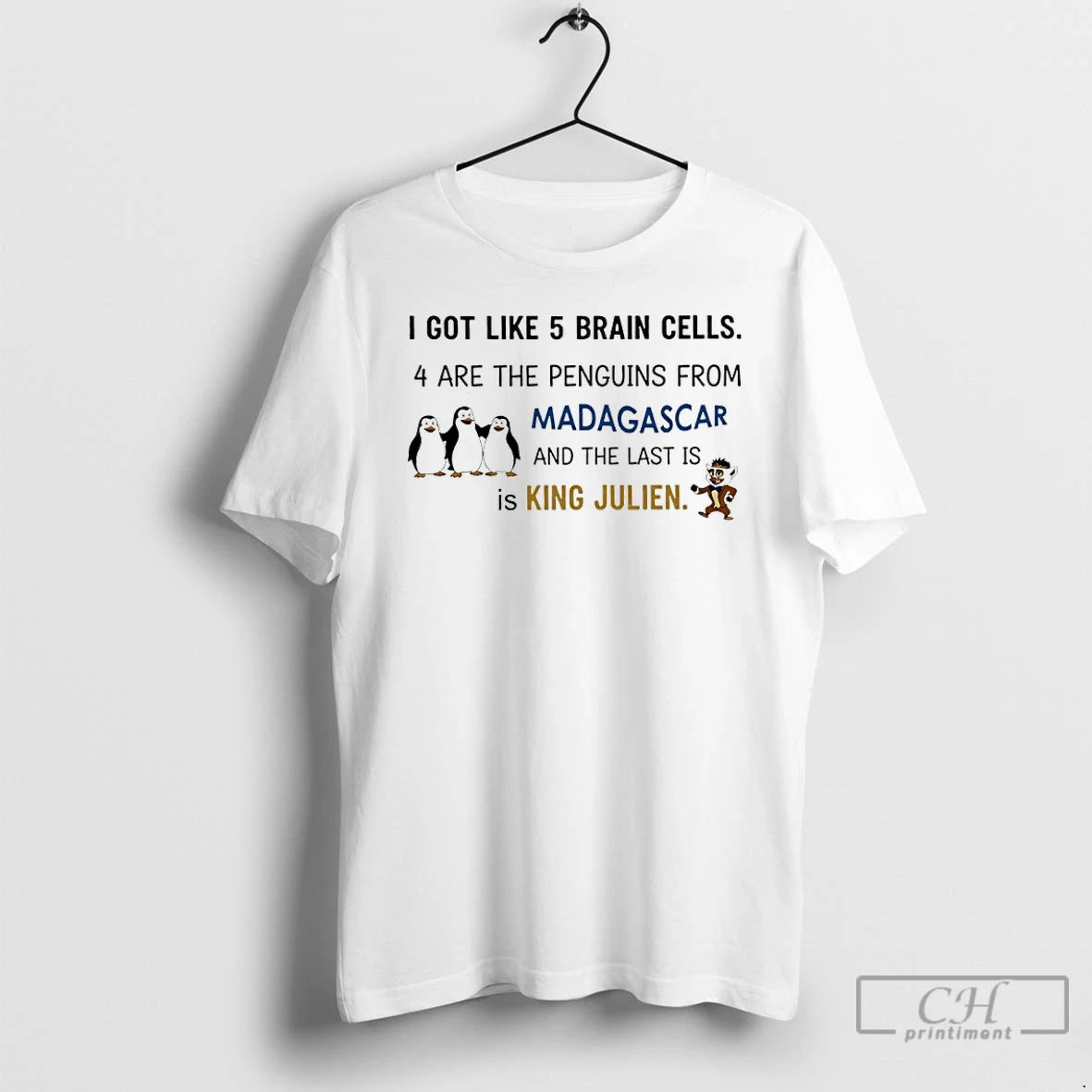 Premium I Got Like 5 Brain Cells 4 Are The Penguins From Madagascar And The T-Shirts, Hoodie, Sweatshirt | ZylaModa.com