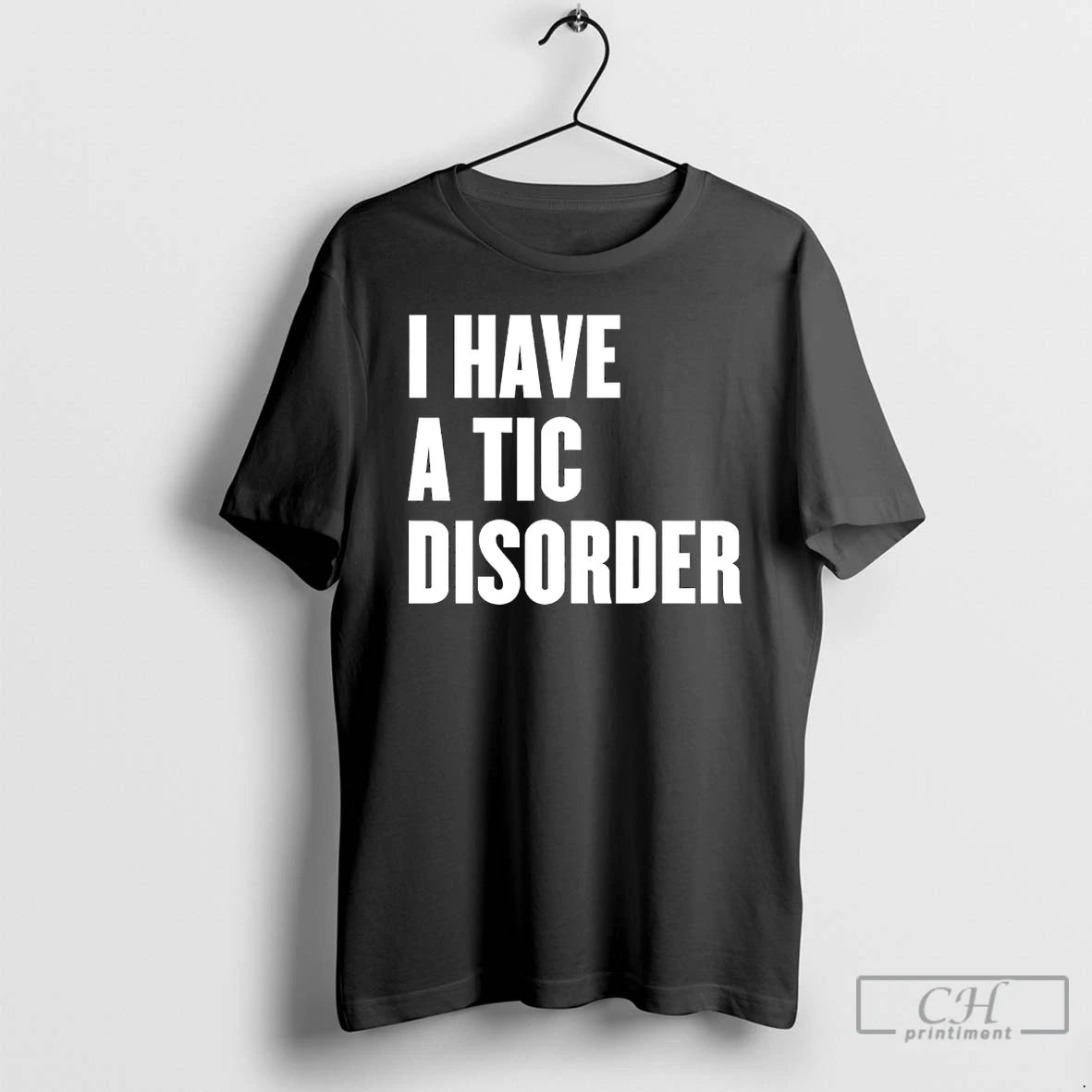Premium I Have A Tic Disorder T-Shirts, Hoodie, Sweatshirt | ZylaModa.com