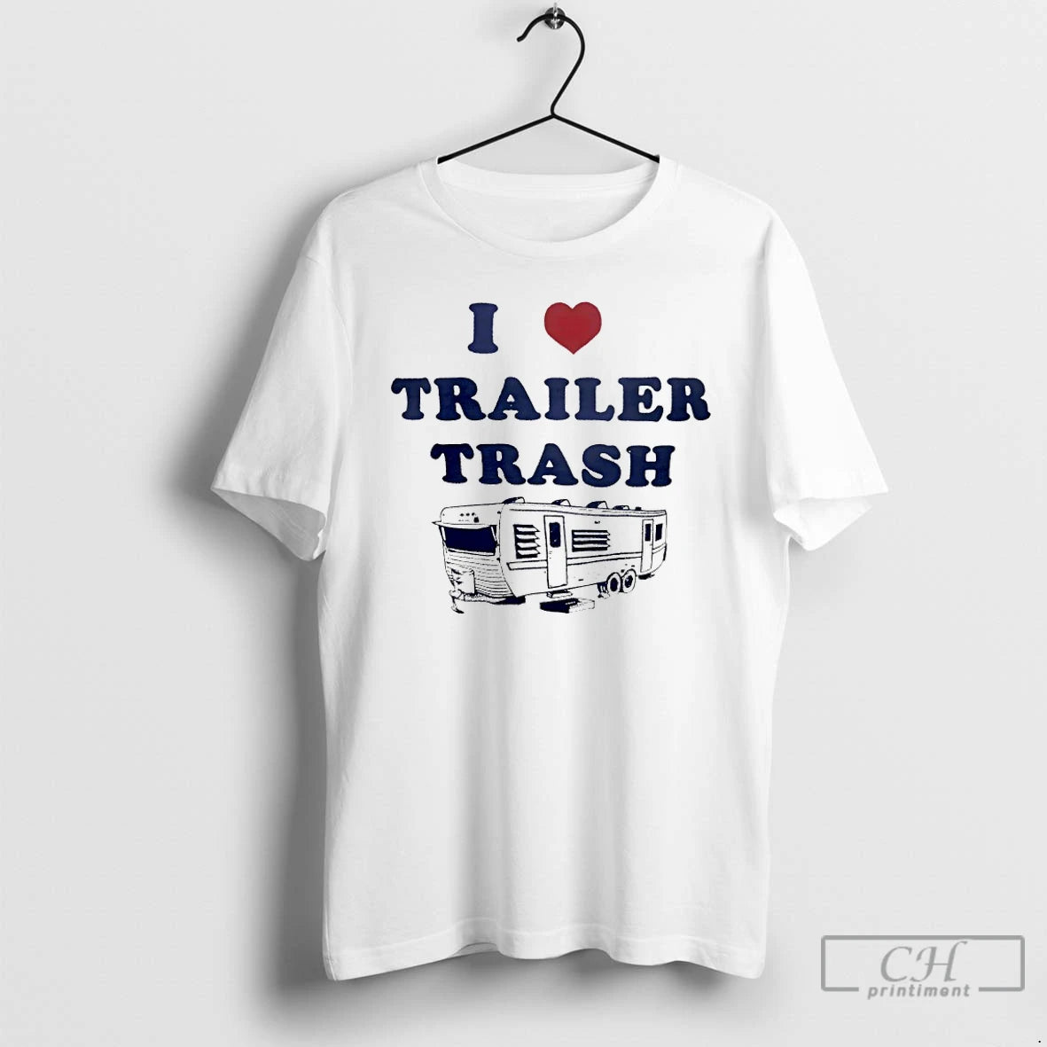 Premium I Love Trailer Trash Ice Maga T-Shirts, Hoodie, Sweatshirt | ZylaModa.com