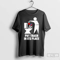 Premium Ice Put Trash In Its Place T-Shirts, Hoodie, Sweatshirt | ZylaModa.com
