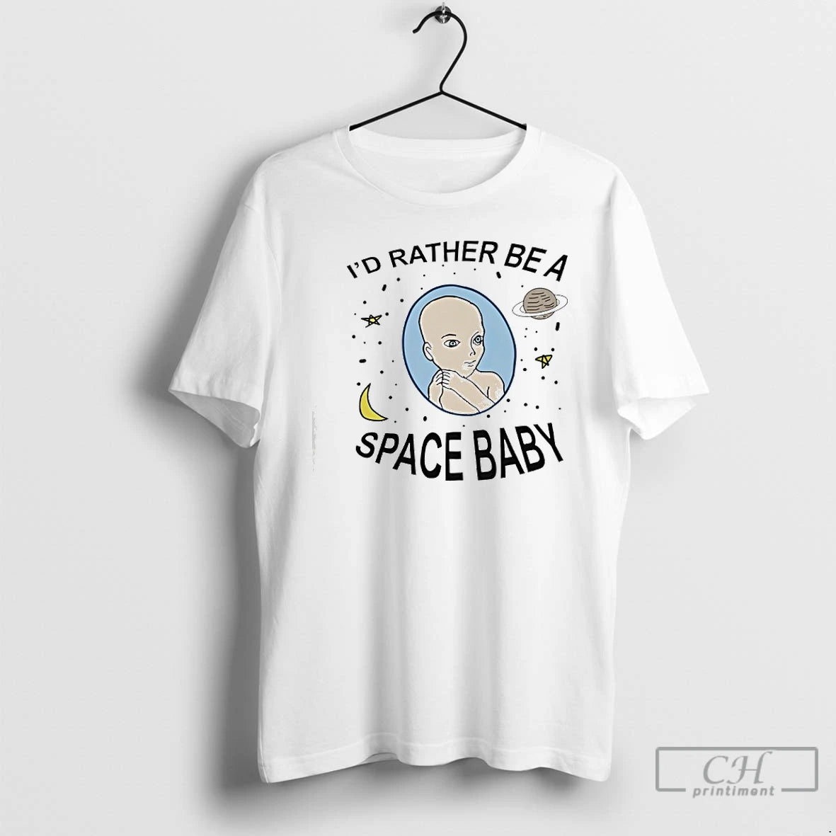 Premium Id Rather Be A Space Baby T-Shirts, Hoodie, Sweatshirt | ZylaModa.com
