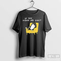 Premium If You Need Me Dont Funny Black Cat T-Shirts, Hoodie, Sweatshirt | ZylaModa.com