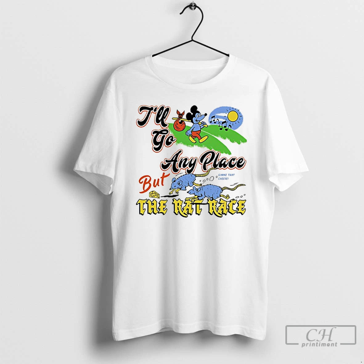 Premium Ill Go Any Place But The Rat Race T-Shirts, Hoodie, Sweatshirt | ZylaModa.com