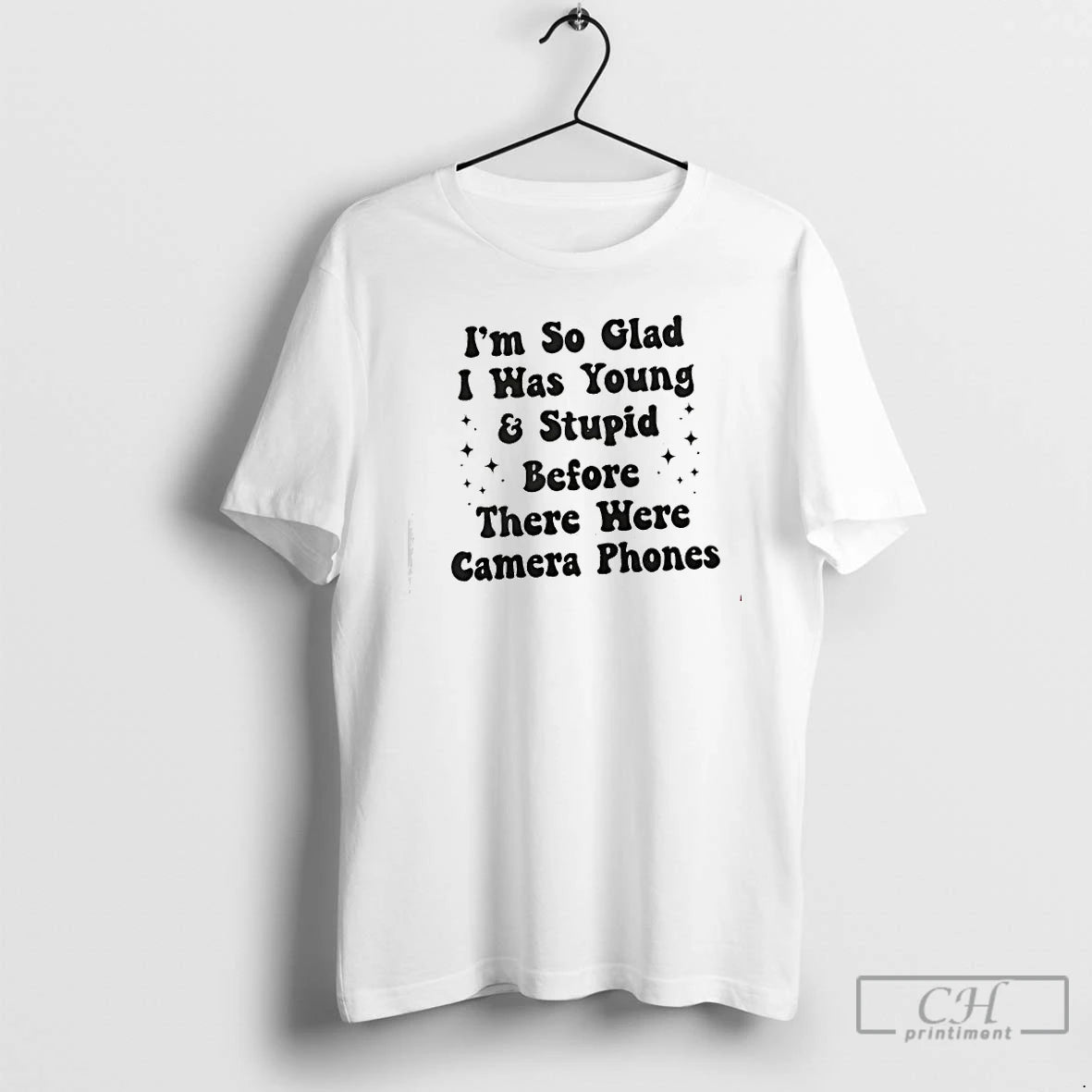 Premium Im So Glad I Was Young And Stupid Before There Were Camera Phones T-Shirts, Hoodie, Sweatshirt | ZylaModa.com
