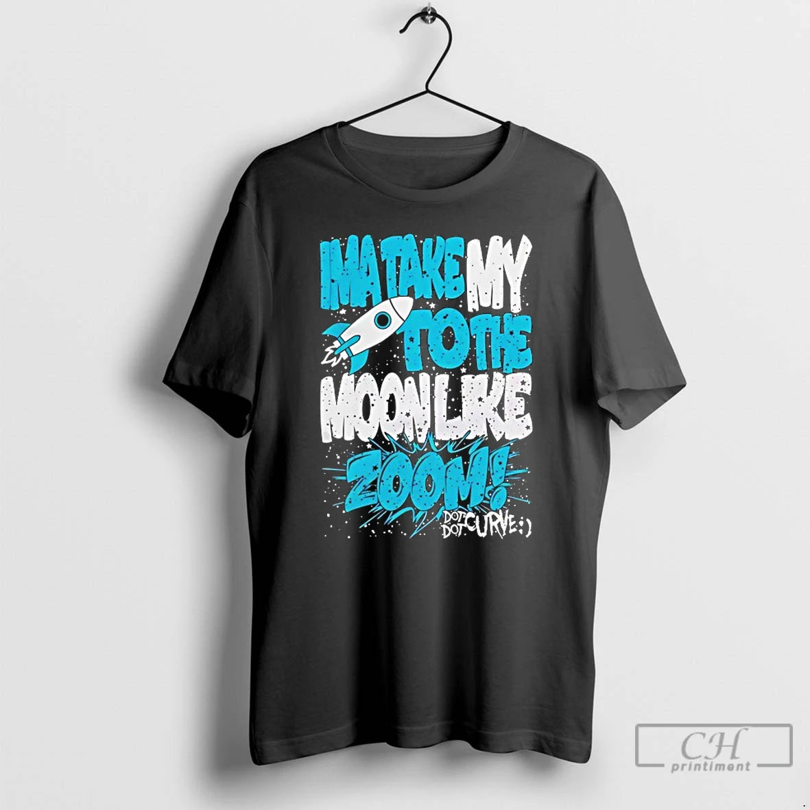 Premium Ima Take My Moonlike Zoom Do Not Curve T-Shirts, Hoodie, Sweatshirt | ZylaModa.com