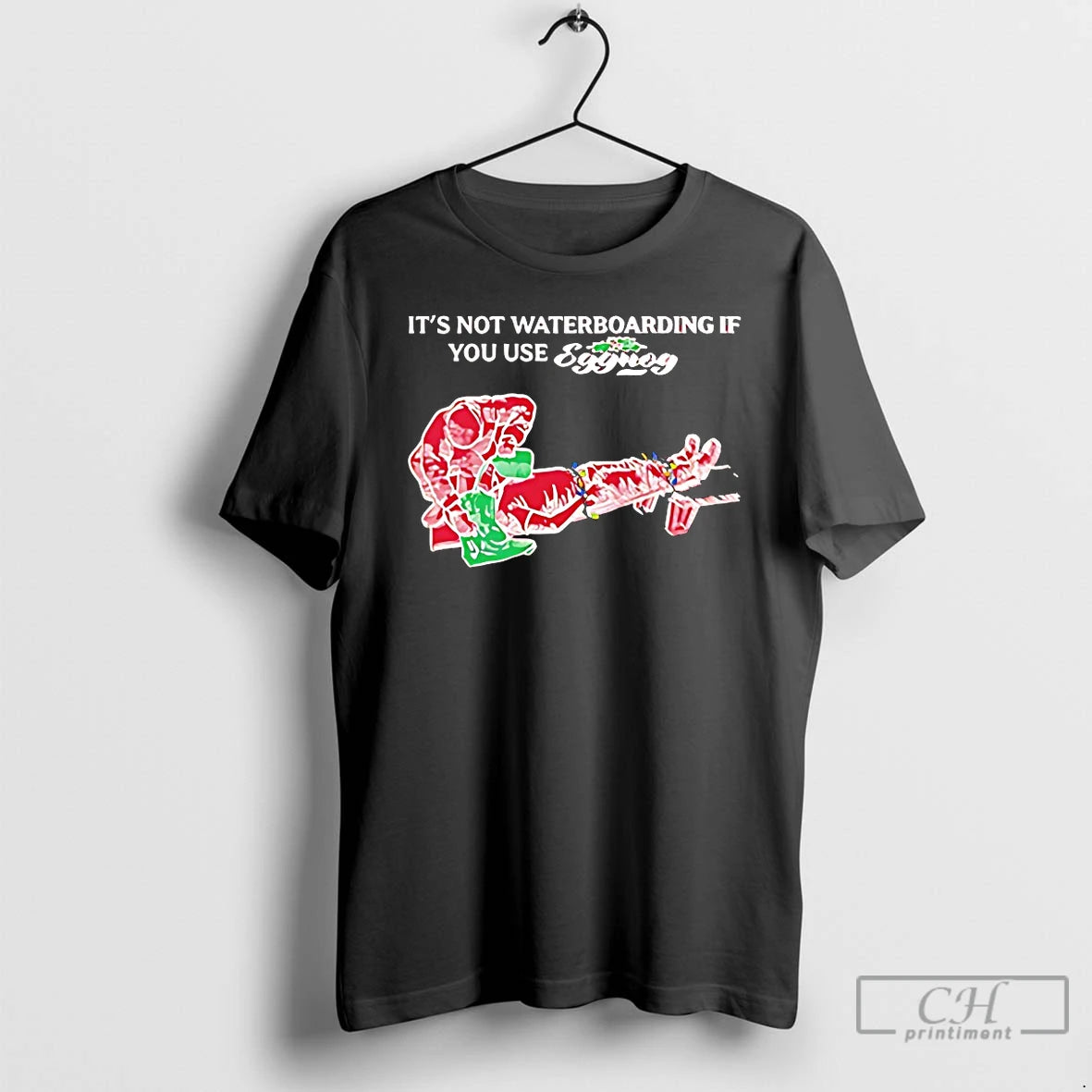 Premium Its Not Waterboarding If You Use Eggnog T-Shirts, Hoodie, Sweatshirt | ZylaModa.com