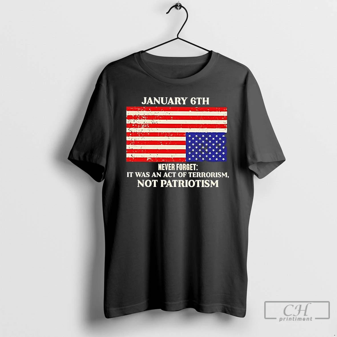 Premium January 6th Never Forget It Was An Act Of Terrorism Not Patriotism T Shirts Hoodie, Sweatshirt | ZylaModa.com