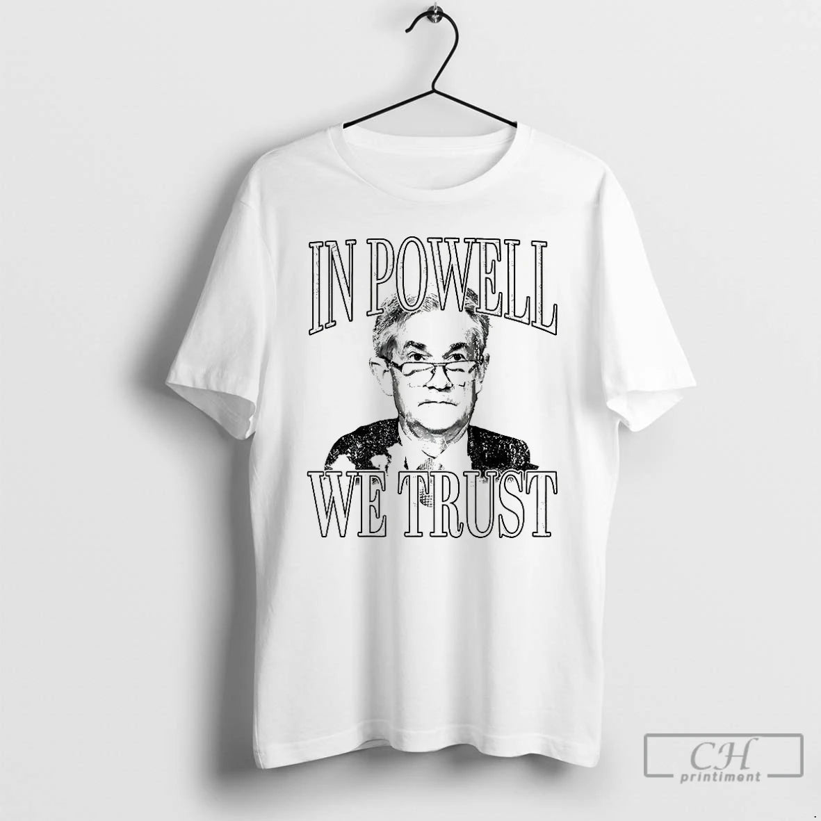 Premium Jerome Powell In Powell We Trust Portrait T-Shirts, Hoodie, Sweatshirt | ZylaModa.com