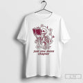 Premium Just One More Chapter Skeleton T-Shirts, Hoodie, Sweatshirt | ZylaModa.com