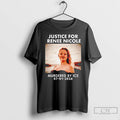 Premium Justice For Renee Nicole Good Murdered By Ice 2026 T-Shirts, Hoodie, Sweatshirt | ZylaModa.com