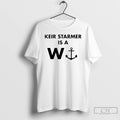 Premium Keir Starmer Is A W Anchor T-Shirts, Hoodie, Sweatshirt | ZylaModa.com