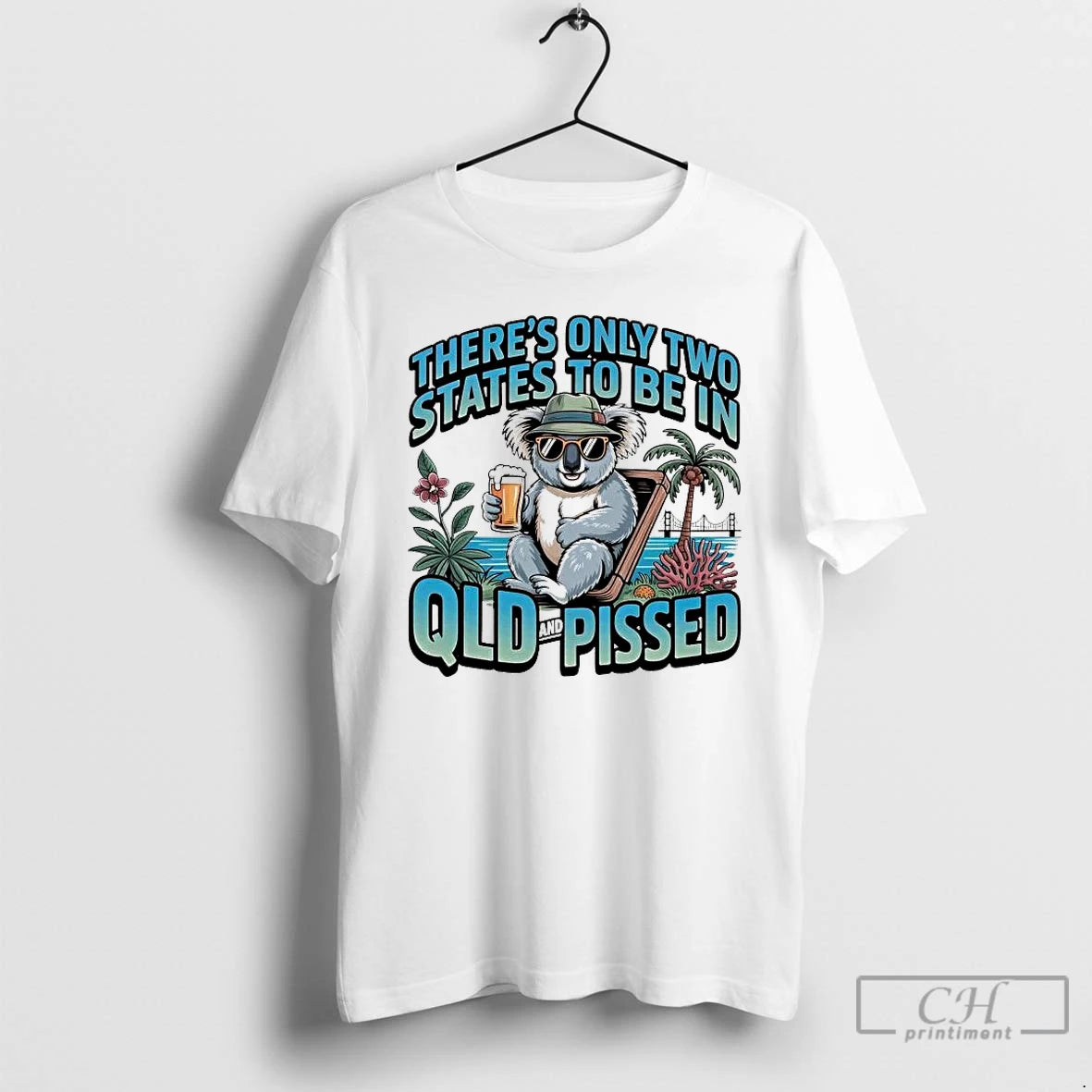 Premium Koala Theres Only Two States To Be In Qld And Pissed T Shirts Sweater Hoodie, Sweatshirt | ZylaModa.com