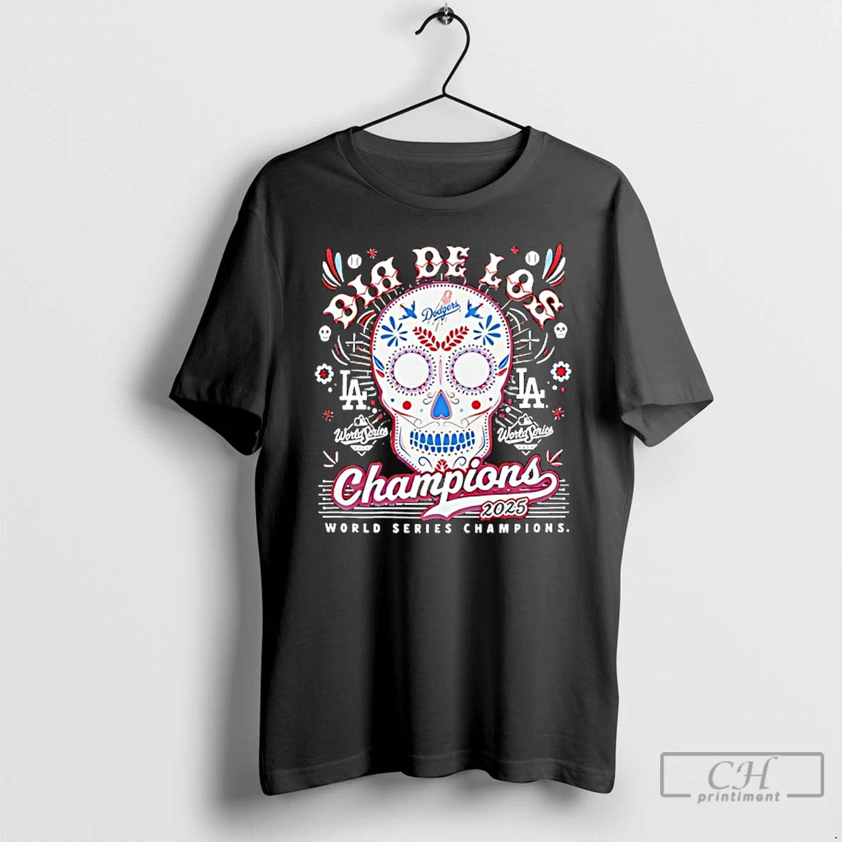 Premium La Dodgers World Series Champions 2025 Dia De Los Muertos Sugar Skull T Shirts Hoodie, Sweatshirt | ZylaModa.com