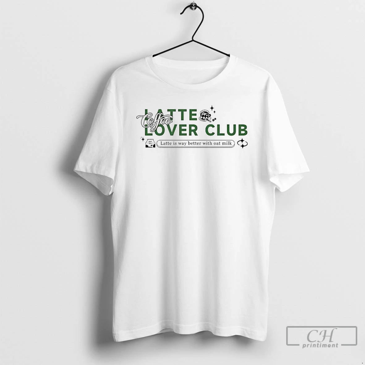 Premium Latte Lover Club Latte Is Way Better With Oat Milk T-Shirts, Hoodie, Sweatshirt | ZylaModa.com