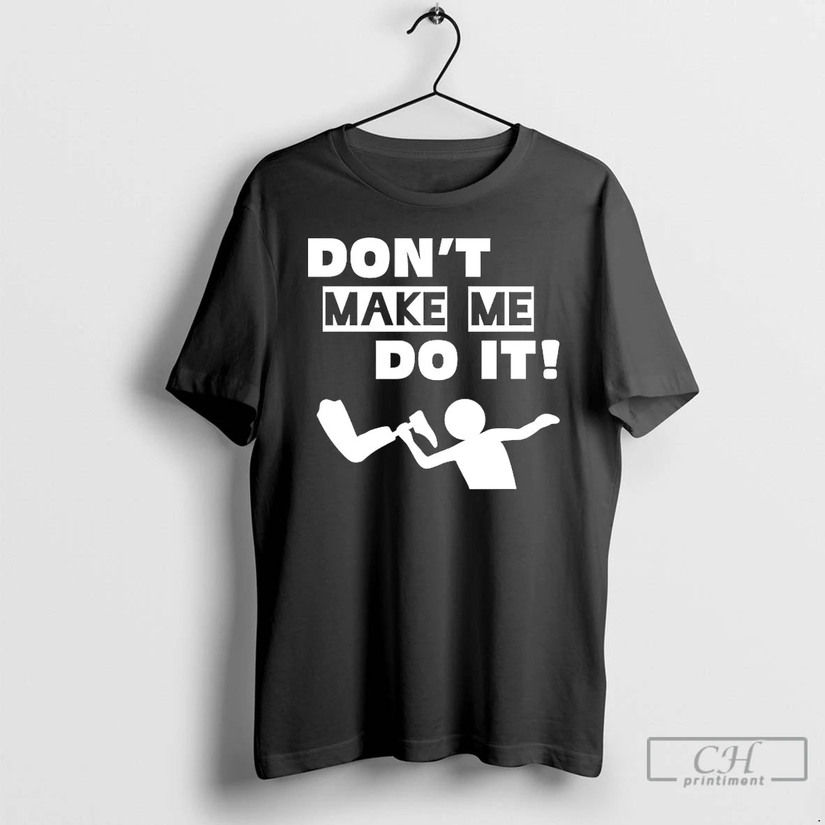 Premium Leg Dont Make Me Do It T-Shirts, Hoodie, Sweatshirt | ZylaModa.com