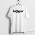 Premium Lint Licker And Proud Of It T-Shirts, Hoodie, Sweatshirt | ZylaModa.com