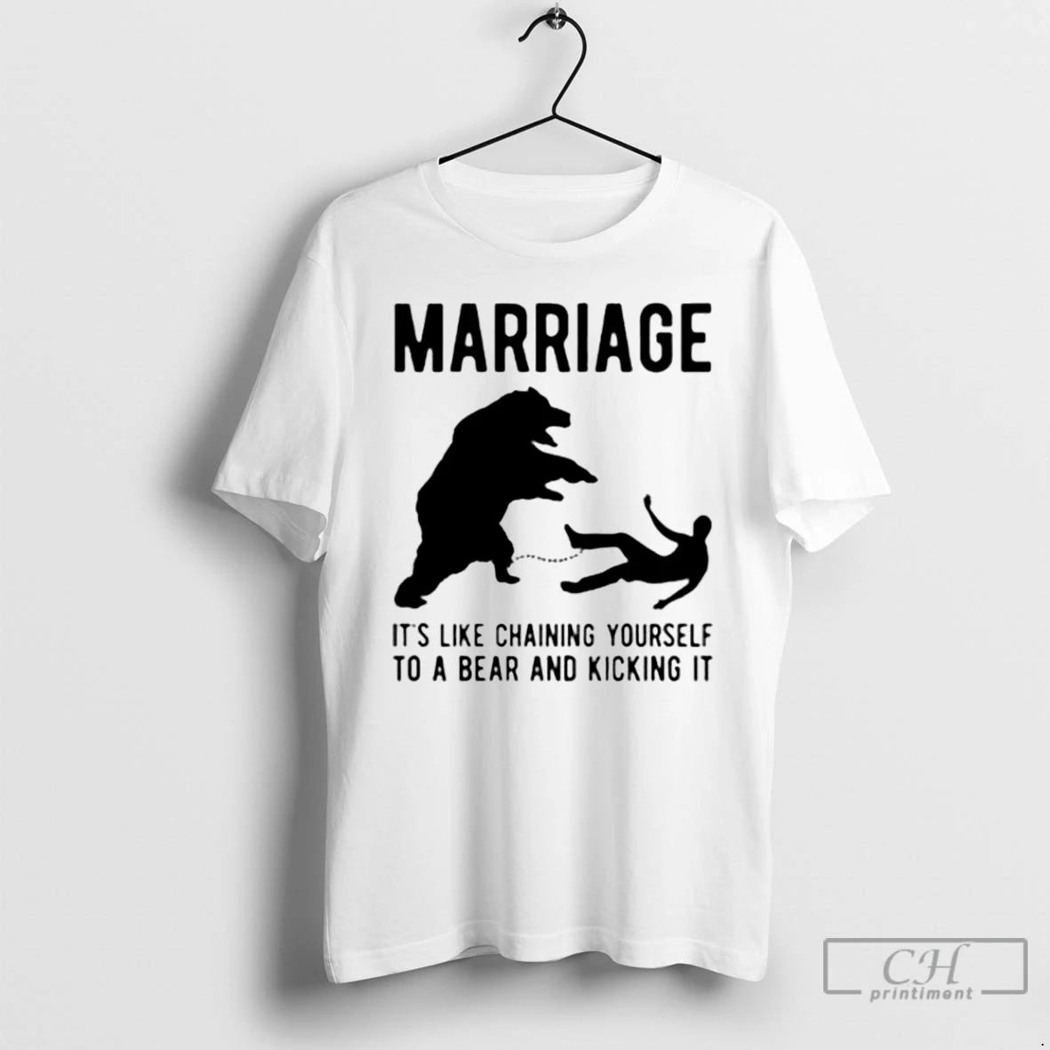 Premium Marriage Its Like Chaining Yourself To A Bear And Kicking It T Shirts Sweater Hoodie, Sweatshirt | ZylaModa.com