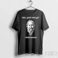 Premium Mediocrates Ehh Good Enough T-Shirts, Hoodie, Sweatshirt | ZylaModa.com