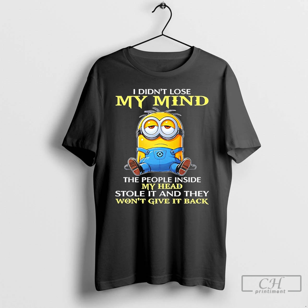 Premium Minion I Didnt Lose My Mind The People Inside My Head Stole It And T-Shirts, Hoodie, Sweatshirt | ZylaModa.com