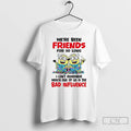 Premium Minion Were Been Friends For So Long I Cant Remember Which One Of Us T-Shirts, Hoodie, Sweatshirt | ZylaModa.com