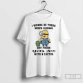 Premium Minions I Wanna Be There When Karma Dry Fucks T-Shirts, Hoodie, Sweatshirt | ZylaModa.com
