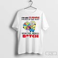 Premium Minions Im Like 12 People Packed In One Body Spin The Wheel T Shirts Hoodie, Sweatshirt | ZylaModa.com