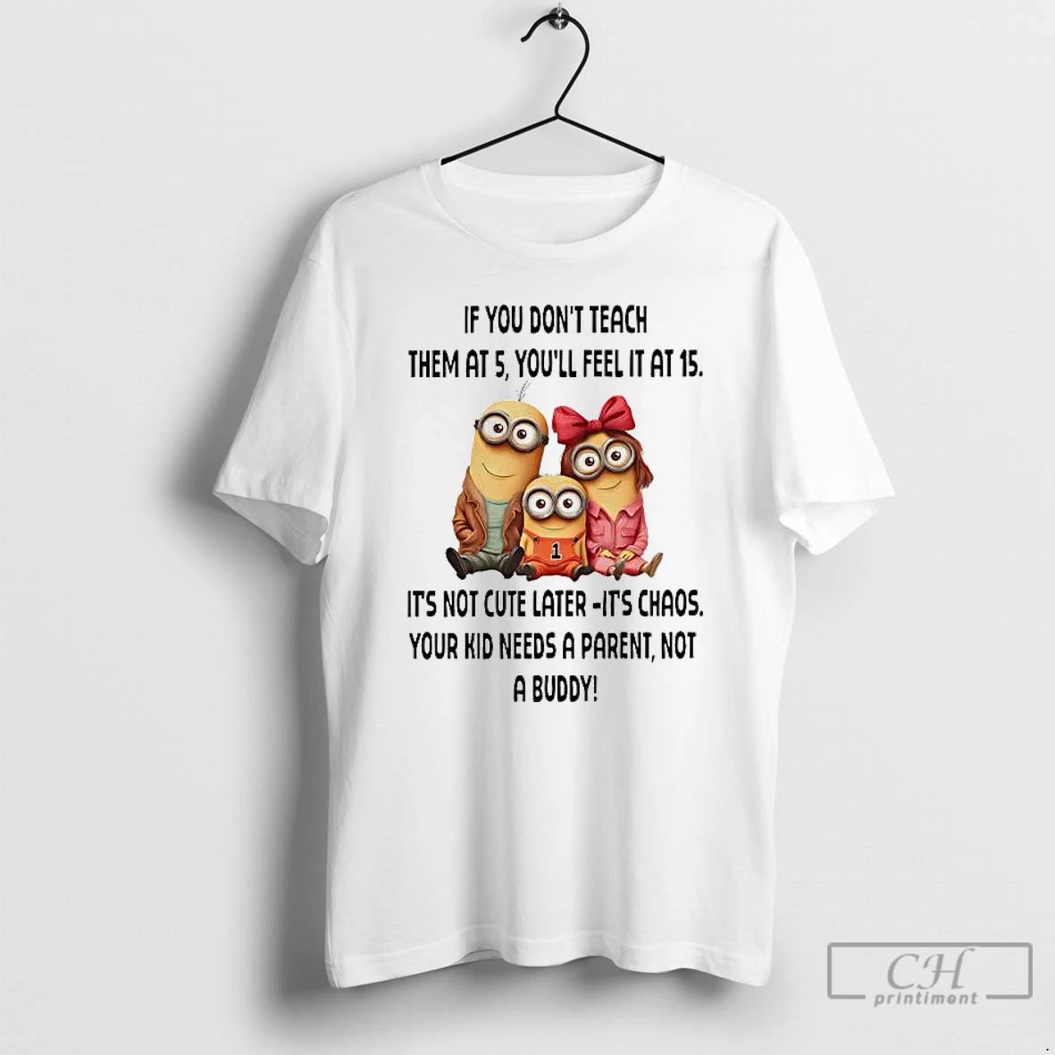 Premium Minions If You Dont Teach Them At 5 Youll Feel It At 15 T-Shirts, Hoodie, Sweatshirt | ZylaModa.com