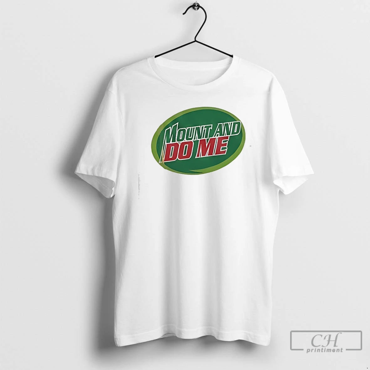 Premium Mount And Do Me Mountain Dew Logo T-Shirts, Hoodie, Sweatshirt | ZylaModa.com
