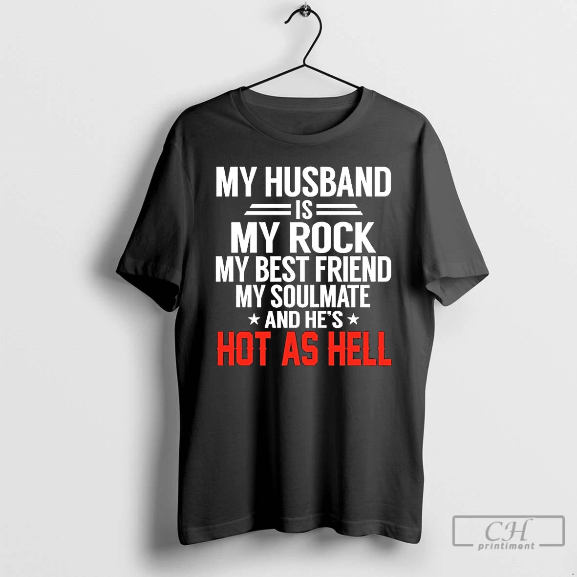 Premium My Husband Is My Rock My Best Friend My Soulmate And Hes Hot As T-Shirts, Hoodie, Sweatshirt | ZylaModa.com