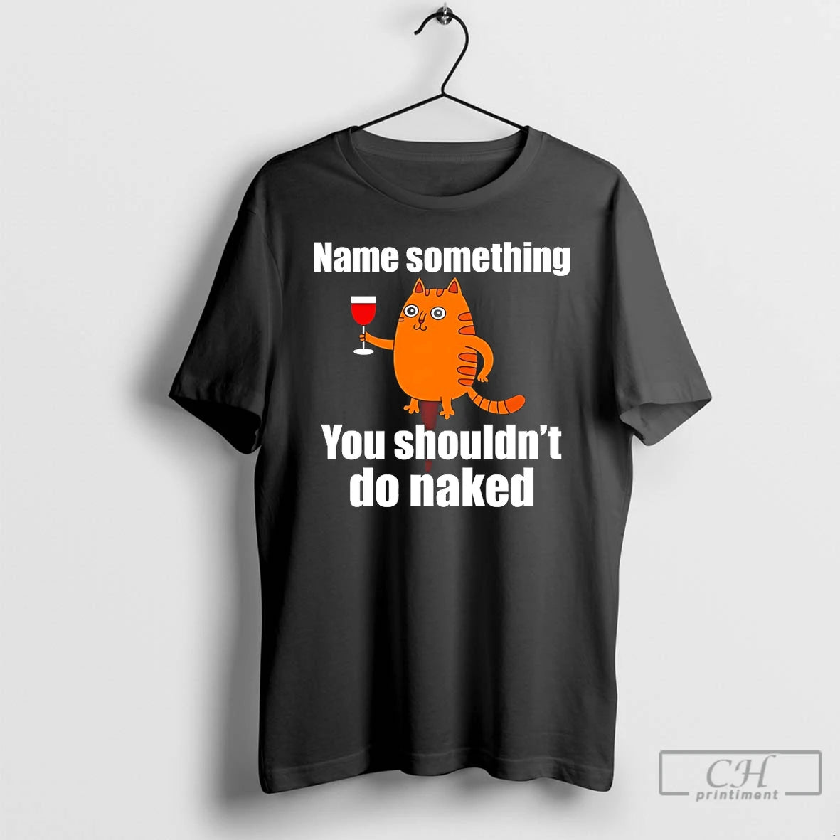 Premium Name Something You Shouldnt Do Naked T-Shirts, Hoodie, Sweatshirt | ZylaModa.com