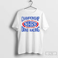 Premium National Hot Rod Association Championship Drag Racing T-Shirts, Hoodie, Sweatshirt | ZylaModa.com
