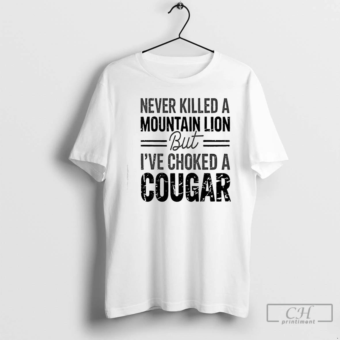 Premium Never Killed A Mountain Lion But Ive Choked A Cougar T-Shirts, Hoodie, Sweatshirt | ZylaModa.com