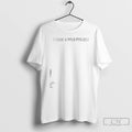 Premium Not For Radio I Made A Solo Project T-Shirts, Hoodie, Sweatshirt | ZylaModa.com
